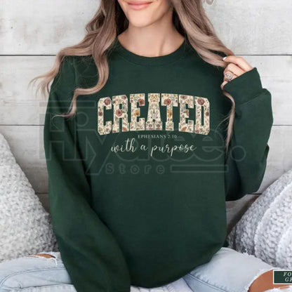 Jesus Sweatshirt: Created with a Purpose, Floral Sweater, Bible Verse Sweatshirt, Gift for Christian Women, Inspirational Faith Crewneck
